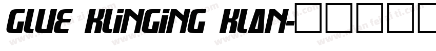 Glue Klinging Klan字体转换